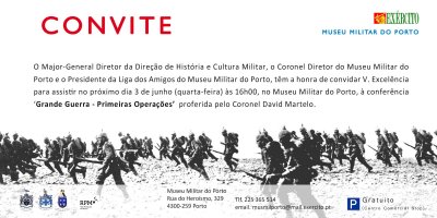 David Martelo e a conferência &quot;Grande Guerra - Primeiras Operações&quot;, dia 3 de Junho no Museu Militar do Porto