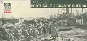 Exposição «Portugal na Grande Guerra», agora patente em Tomar