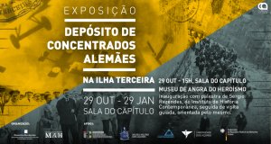 Exposição &quot;Depósito de Concentrados Alemães&quot; inaugura dia 29 de Outubro no Museu de Angra do Heroismo