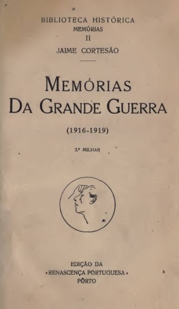 Memórias da Grande Guerra: 1916-1919