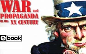 E-book &laquo;War and Propaganda in the 20th Century&raquo; j&aacute; se encontra dispon&iacute;vel