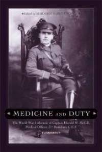 Medicine and duty: the World War I memoir of Captain Harold W. McGill, Medical Officer, 31st Battalion, C.E.F.