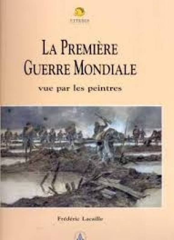 La Première Guerre Mondiale vue par les peintres