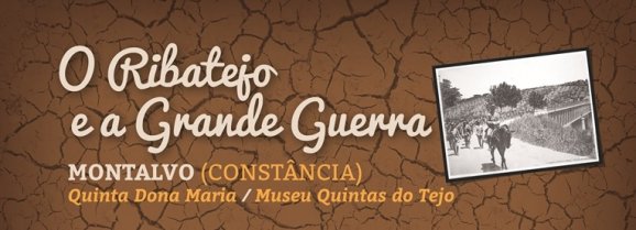 &quot;O Ribatejo e a Grande Guerra&quot; em Constância nos dias 28 e 29 de Outubro