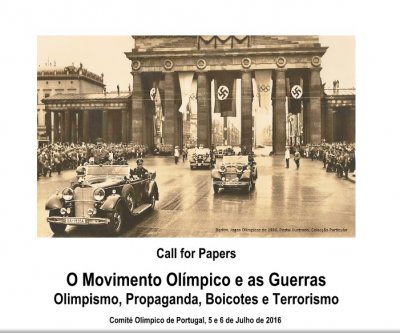 Call for Papers Conferência Internacional &quot;O Movimento Olímpico e as Guerras. Olimpismo, Propaganda, Boicotes e Terrorismo&quot;